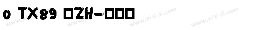 0 TX89 人ZH字体转换
